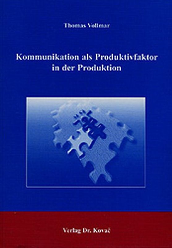 Kommunikation als Produktivfaktor in der Produktion