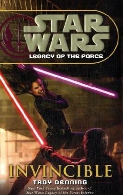 Star Wars: Legacy of the Force: Invincible: Invincible (Us) - Troy Denning