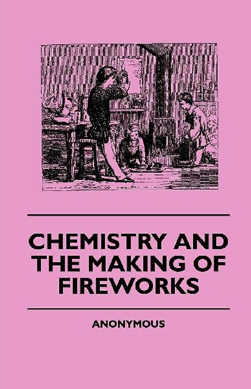 Chemistry And The Making Of Fireworks