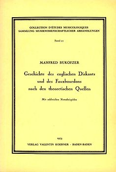 Geschichte des englischen Diskants und des Fauxbourdons nach den theoretischen Quellen.