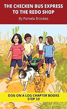 The Chicken Bus Express to the Redo Shop Chapter Book