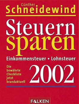 Steuern sparen 2002. Lohnsteuer /Einkommensteuer