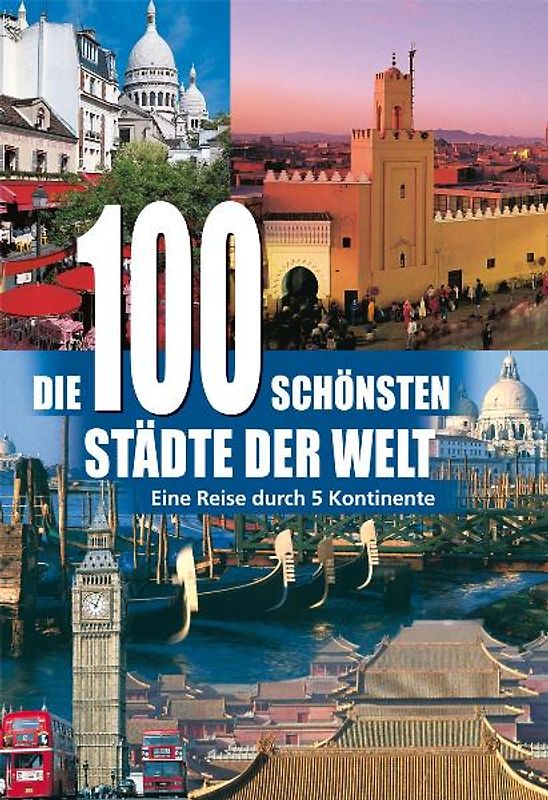 Die 100 schönsten Städte der Welt