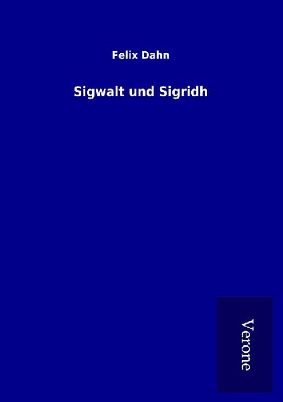 Sigwalt und Sigridh