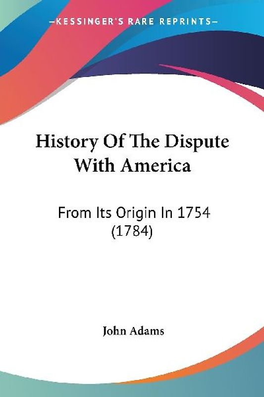 History Of The Dispute With America