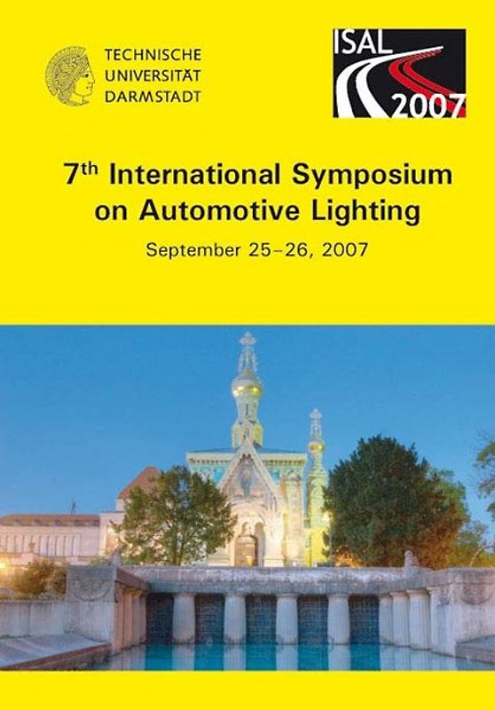 7th International Symposium on Automotive Lighting – ISAL 2007 – Proceedings of the Conference. Volume 12