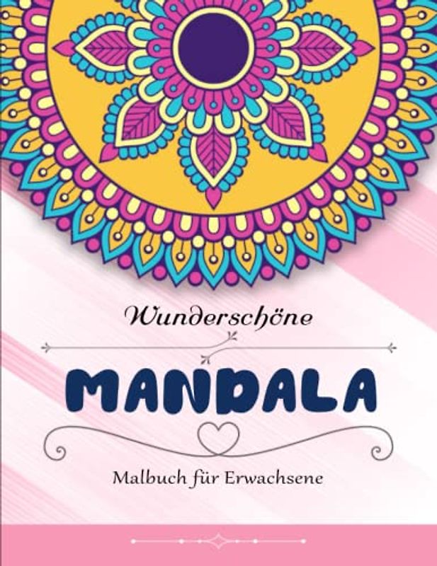 Malbuch für Erwachsene - Amazing: Adult Coloring Book Featuring Beautiful Mandalas Designed to Soothe the Soul | Amazing Färbung Buch Für Erwachsene Und Kinder Entspannung