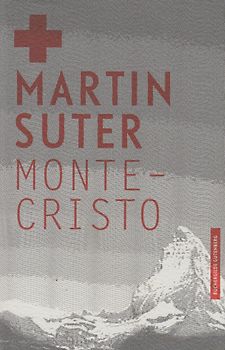 Montecristo - Martin Suter [Gebundene Ausgabe]