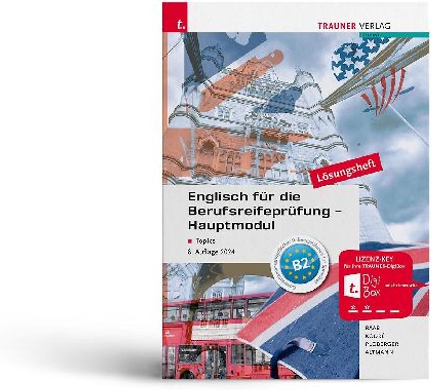Englisch für die Berufsreifeprüfung - Hauptmodul Topics Lösungsheft