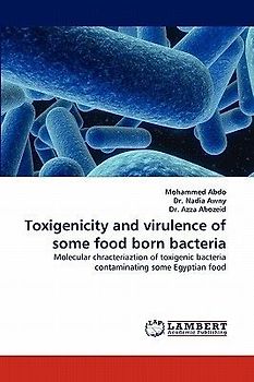 Toxigenicity and virulence of some food born bacteria
