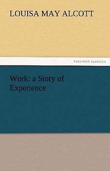 Work: a Story of Experience