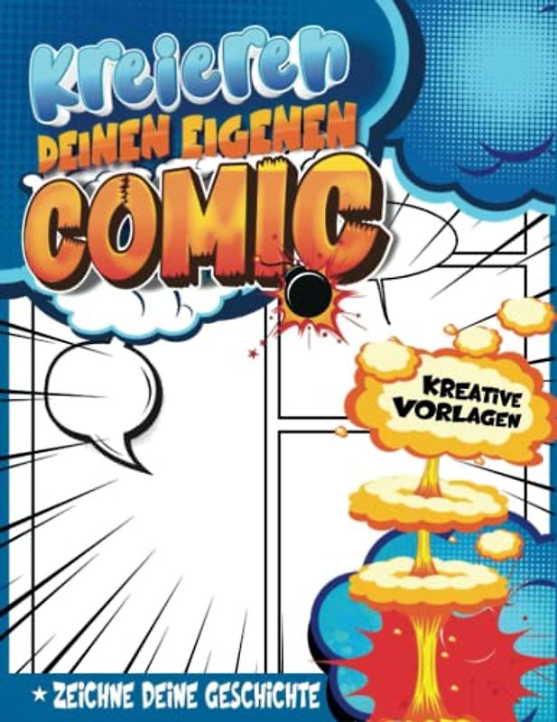 Kids Comic: Kreative Lernbücher Für Kinder Ab 4 Jahren, Um Ein Personalisiertes Comicbuch Zu Schreiben Und Zu Zeichnen | Geschenkideen Mädchen Ab 4