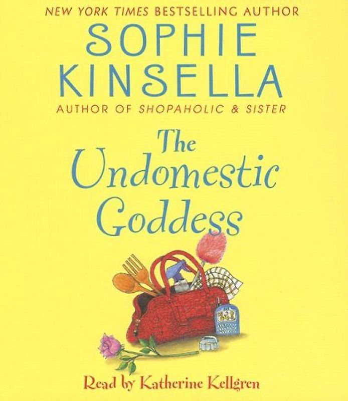 The Undomestic Goddess - Sophie Kinsella
