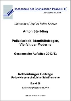 Polizeiarbeit, Identitätsfragen, Vielfalt der Moderne