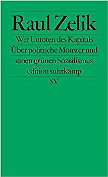 Wir Untoten des Kapitals