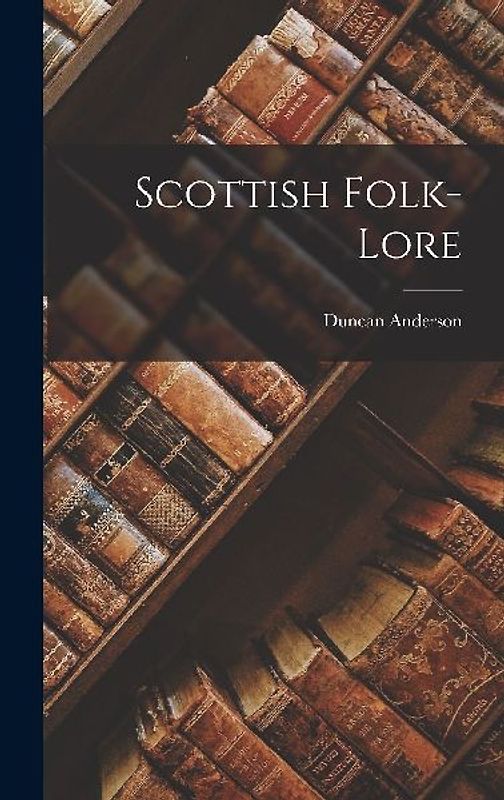 Scottish Folk-Lore