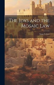 The Jews and the Mosaic Law
