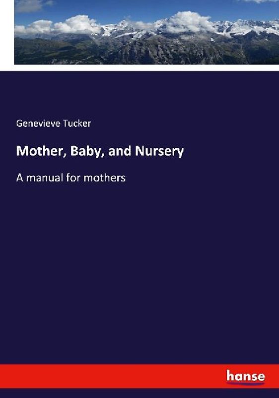 Mother, Baby, and Nursery