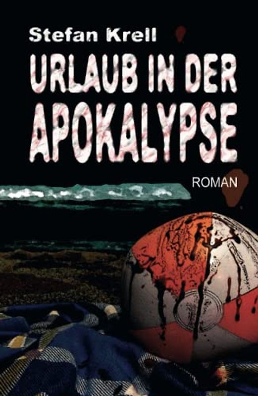 Urlaub in der Apokalypse: Horror-Thriller