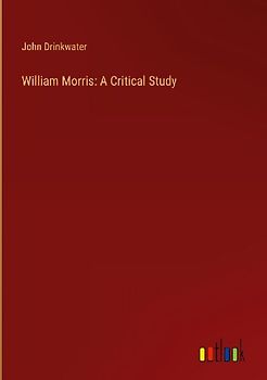 William Morris: A Critical Study