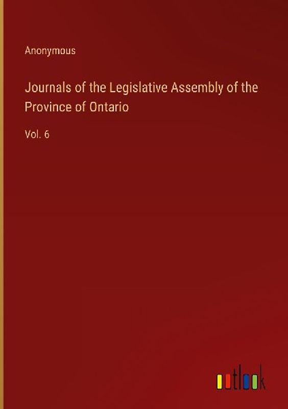 Journals of the Legislative Assembly of the Province of Ontario