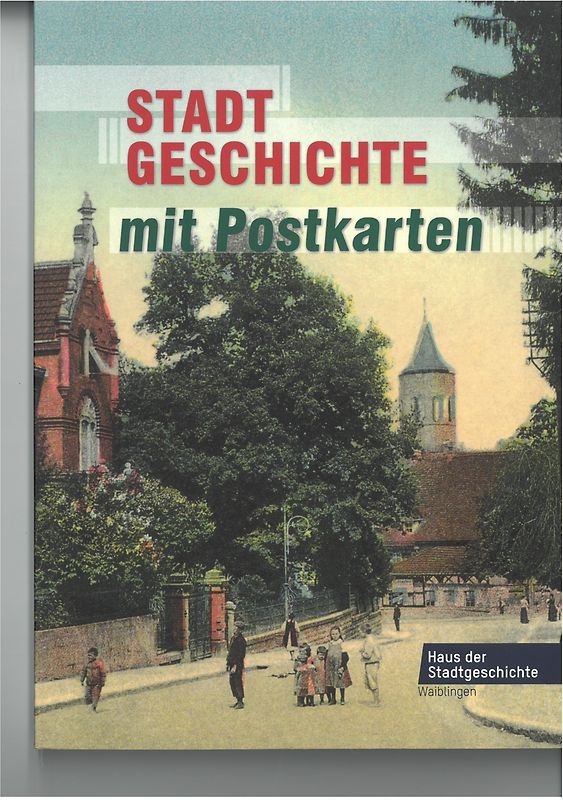 Stadtgeschichte mit Postkarten