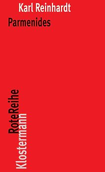 Parmenides und die Geschichte der griechischen Philosophie