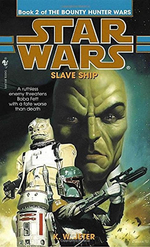 Star Wars: The Bounty Hunter Wars: Slave Ship: Book 2 - K.W. Jeter