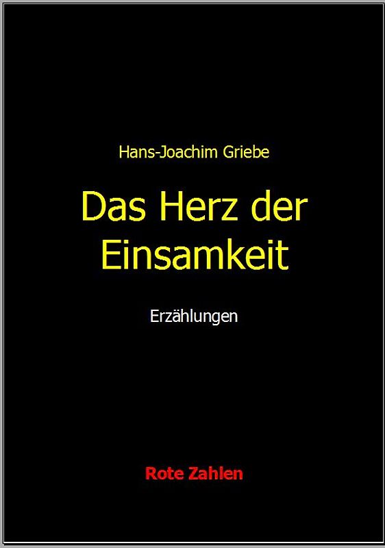 Das Herz der Einsamkeit