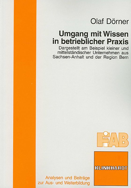 Umgang mit Wissen in betrieblicher Praxis