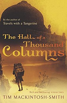 Hall of a Thousand Columns: Hindustan to Malabar with Ibn Battutah - Mackintosh-Smit, Tim