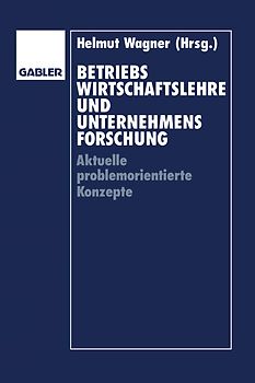 Betriebswirtschaftslehre und Unternehmensforschung