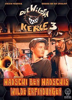 Die Wilden Kerle 3- Hadschi ben Hadschis Wilde Erfindungen