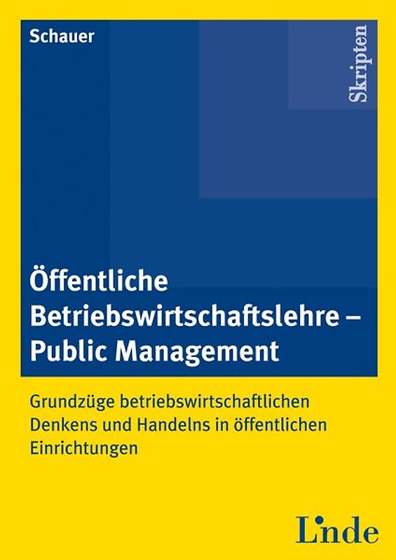 Öffentliche Betriebswirtschaftslehre - Public Management (Skriptum)