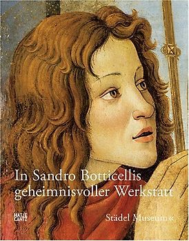 In Sandro Botticellis geheimnisvoller Werkstatt