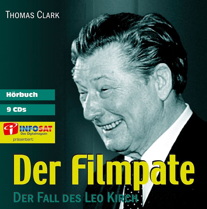 Der Filmpate. Der Fall des Leo Kirch