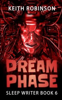 Dream Phase (Sleep Writer, Band 6)