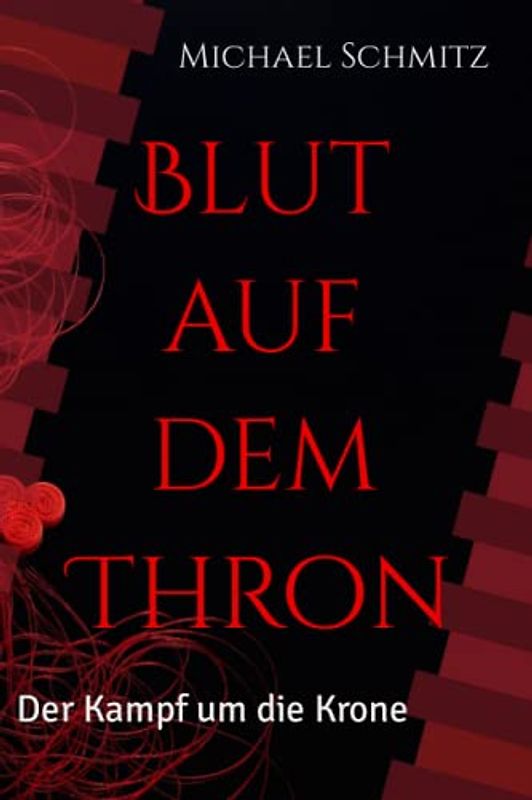 Blut auf dem Thron: Kampf um die Krone