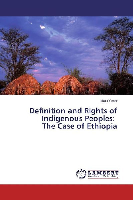 Definition and Rights of Indigenous Peoples: The Case of Ethiopia