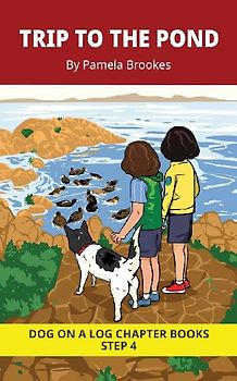 Trip to the Pond Chapter Book