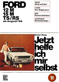 Ford 12M/ 15M/ TS/RS ab August '66