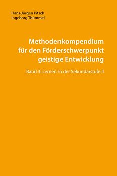 Methodenkompendium für den Förderschwerpunkt geistige Entwicklung