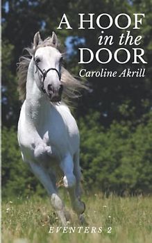 A Hoof in the Door (Eventers, Band 2)