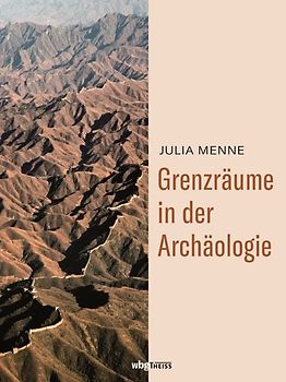 Grenzräume in der Archäologie