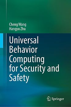 Universal Behavior Computing for Security and Safety