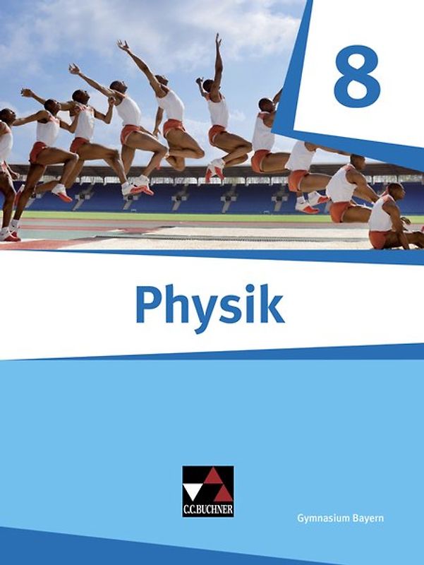 Physik – Gymnasium Bayern / Physik Gymnasium Bayern 8