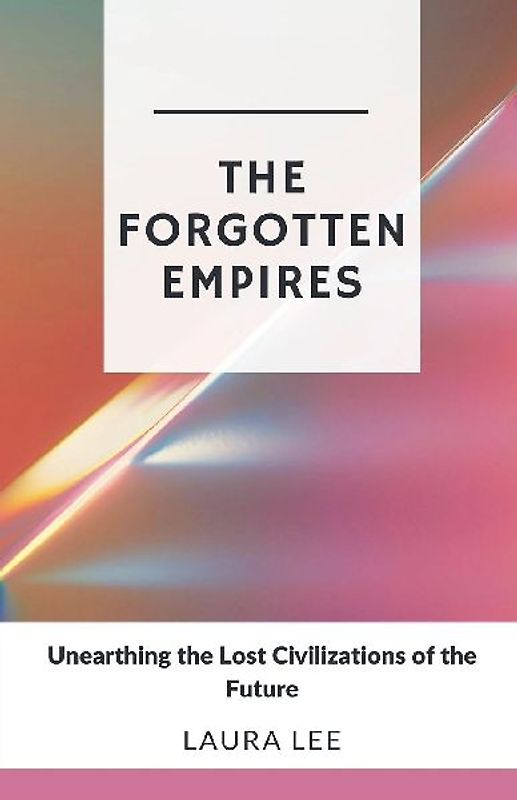 The Forgotten Empires