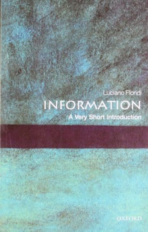 Information (Very Short Introductions) - Luciano Floridi