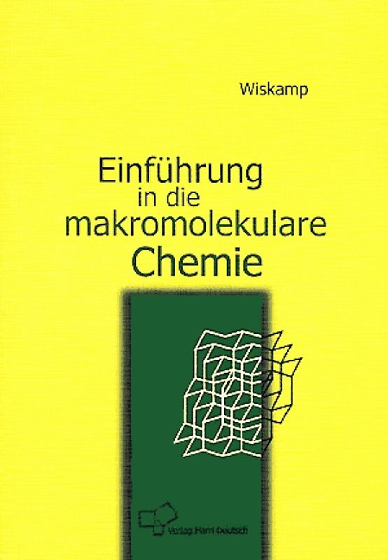 Einführung in die Makromolekulare Chemie