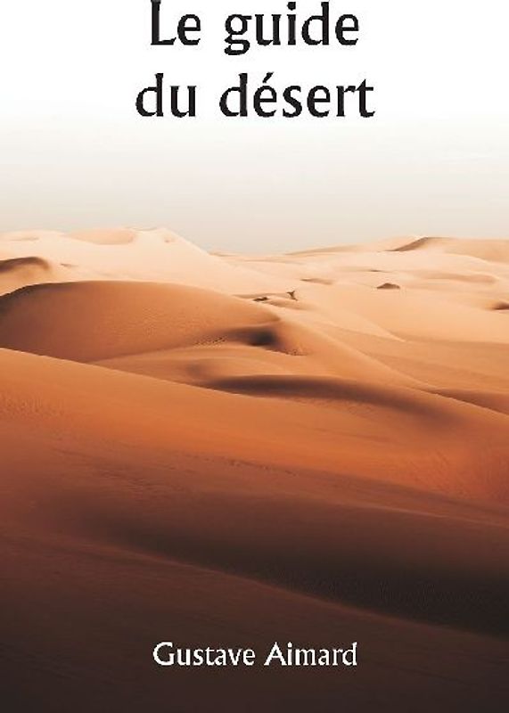 Le guide du désert